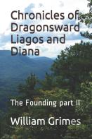 Chronicles Of Dragonsward Liagos And Diana