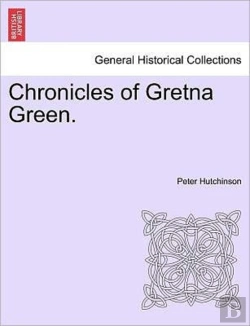 Bertrand.pt - Chronicles Of Gretna Green.