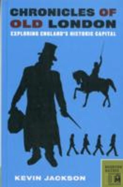 Bertrand.pt - Chronicles Of Old London: Exploring London'S Historic Neighborhoods