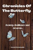 Chronicles Of The Butterfly