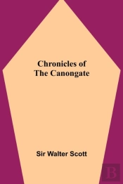 Chronicles Of The Canongate