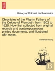 Chronicles Of The Pilgrim Fathers Of The