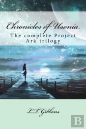 Chronicles Of Usonia: The Complete Proje
