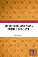 Chronicling Ben-Hurâ€™S Climb, 1880-1924