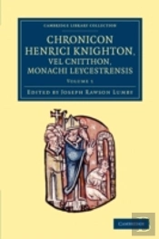 Chronicon Henrici Knighton Vel Cnitthon, Monachi Leycestrensis
