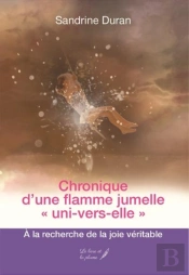 Chronique D Une Flamme Jumelle Uni-Vers-Elle