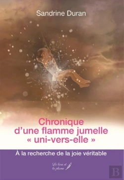 Bertrand.pt - Chronique D Une Flamme Jumelle Uni-Vers-Elle