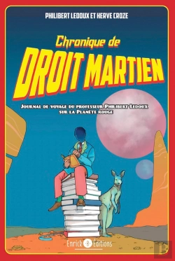 Bertrand.pt - Chronique De Droit Martien. Journal De Voyage Du Professeur Philibert Ledoux Sur La Planète Rouge