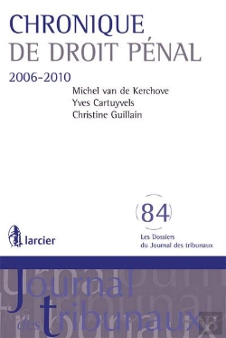 Bertrand.pt - Chronique De Droit Penal 2006-2010