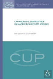 Chronique De Jurisprudence En Matiere De Contrats Speciaux - Sous La Direction De Patrick Wery