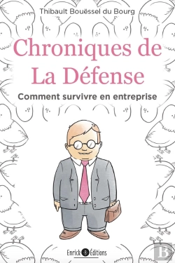 Bertrand.pt - Chronique De La Défense ; Comment Survivre En Entreprise