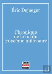 Chronique De La Fin Du Troisième Millénaire