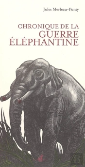 Chronique De La Guerre Elephantine