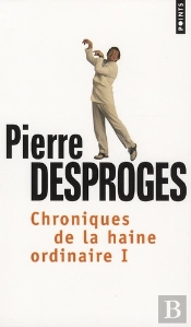 Chronique De La Haine Ordinaire