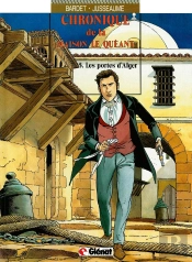 Chronique De La Maison Le Quéant - Tome 05 : Les Portes D'Alger