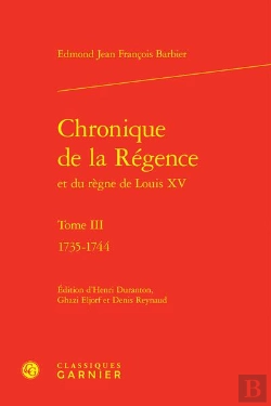 Bertrand.pt - Chronique De La Régence Et Du Règne De Louis Xv T.3 : 1735-1744