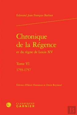 Bertrand.pt - Chronique De La Régence Et Du Règne De Louis Xv Tome 6 : 1755-1757