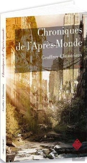 Chronique De L'Après Monde