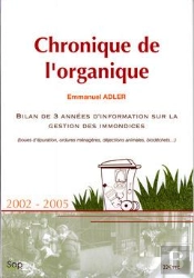 Chronique De L'Organique Bilan De 3 Annees D'Information Sur La Gestion Des Immondices Boues D'Epura