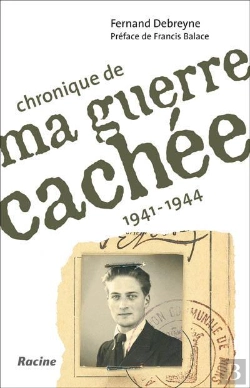 Bertrand.pt - Chronique De Ma Guerre Cachée ; 1941-1944