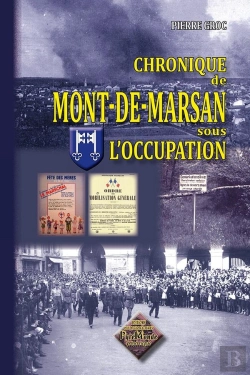 Bertrand.pt - Chronique De Mont-De-Marsan Sous L'Occupation