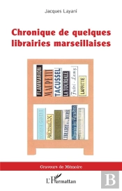 Chronique De Quelques Librairies Marseillaises