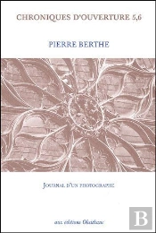 Chronique D'Ouverture 5,6 : Journal D'Un Photographe