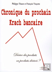 Chronique Du Prochain Krach Bancaire