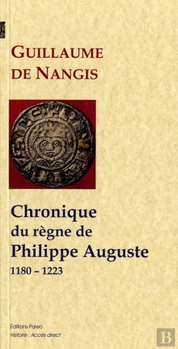Bertrand.pt - Chronique Du Regne De Philippe Ii Auguste (1180-1223)