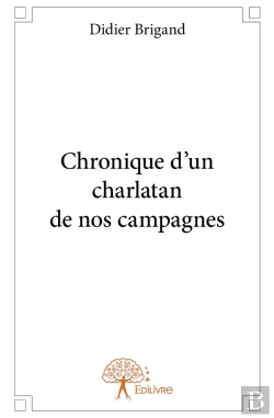 Bertrand.pt - Chronique D'Un Charlatan De Nos Campagnes