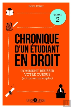 Bertrand.pt - Chronique D'Un Étudiant En Droit Tome 2 ; Comment Réussir Votre Cursus (Et Trouver Un Emploi)