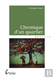 Chronique D'Un Quartier