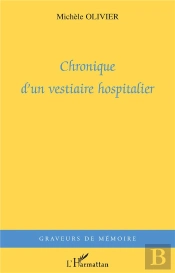 Chronique D'Un Vestiaire Hospitalier