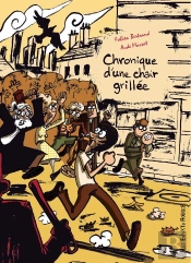 Chronique D'Une Chair Grillée