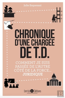 Bertrand.pt - Chronique D'Une Chargée De Td ; Comment Je Suis Passée De L'Autre Côté De La Force... Juridique