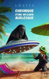 Chronique D'Une Invasion Burlesque