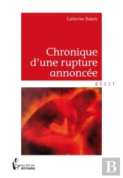 Chronique D'Une Rupture Annoncée