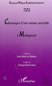 Chronique D'Une Saison Carcérale À Madagascar