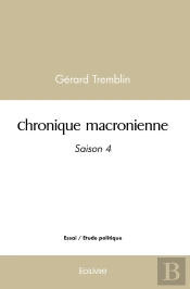Chronique Macronienne - Tome 4