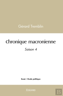Bertrand.pt - Chronique Macronienne - Tome 4