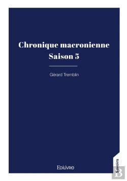 Bertrand.pt - Chronique Macronienne - Tome 5