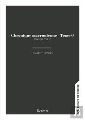 Chronique Macronienne - Tome 6