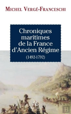 Bertrand.pt - Chronique Maritime De La France D'Ancien Regime