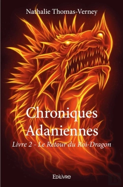 Bertrand.pt - Chroniques Adaniennes - Tome 2 : Le Retour Du Roi-Dragon