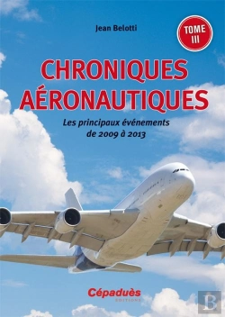 Bertrand.pt - Chroniques Aéronautiques ; Les Principaux Événements De 2009 À 2013