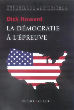 Bertrand.pt - Chroniques Americaines ; La Democratie A L'Epreuve