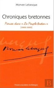 Chroniques Bretonnes ; Parues Dans Le Peuple Breton (1968-1969)