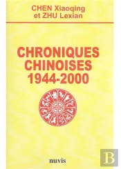 Chroniques Chinoises 1944-2000