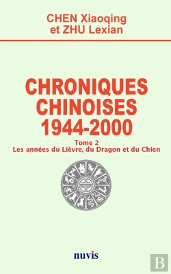 Bertrand.pt - Chroniques Chinoises : 1944 - 2000 Tome 2 : Les Années Du Lièvre, Du Dragon Et Du Chien
