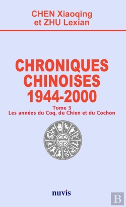 Bertrand.pt - Chroniques Chinoises : 1944 - 2000 Tome 3 ; Les Années Du Coq, Du Chien Et Du Cochon